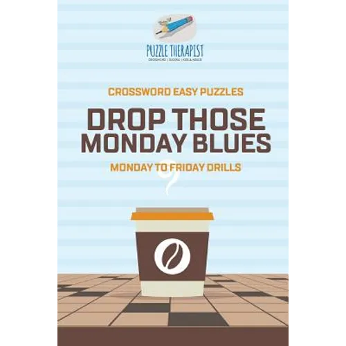 Recover from Monday Blues Crossword Easy Puzzles Monday to Friday Drills