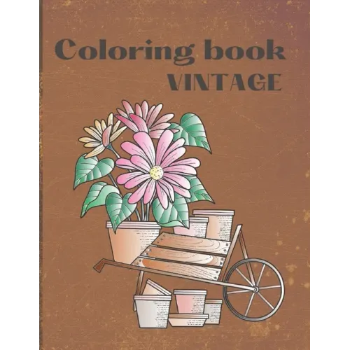 Vintage Coloring Book: Relaxing Coloring Book with 50 Unique Vintage Drawings