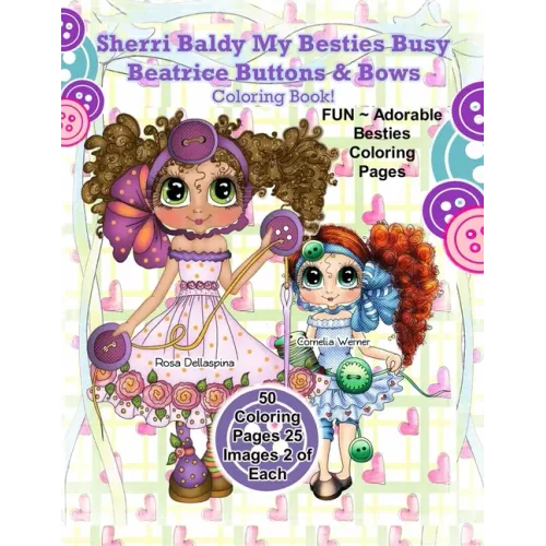Sherri Baldy My Besties Busy Beatrice Buttons & Bows Coloring Book