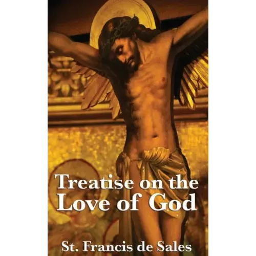 Treatise on the Love of God