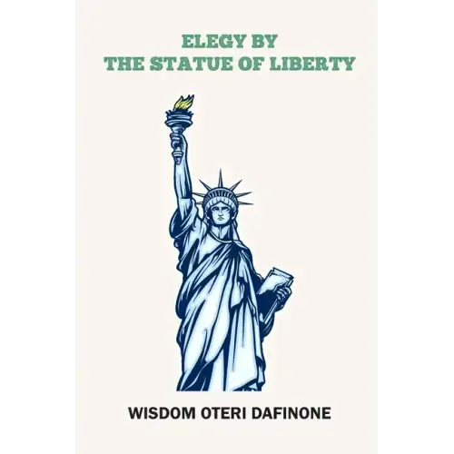 Elegy by the Statue of Liberty