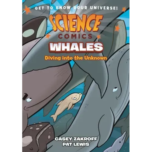 Science Comics: Whales: Diving Into the Unknown