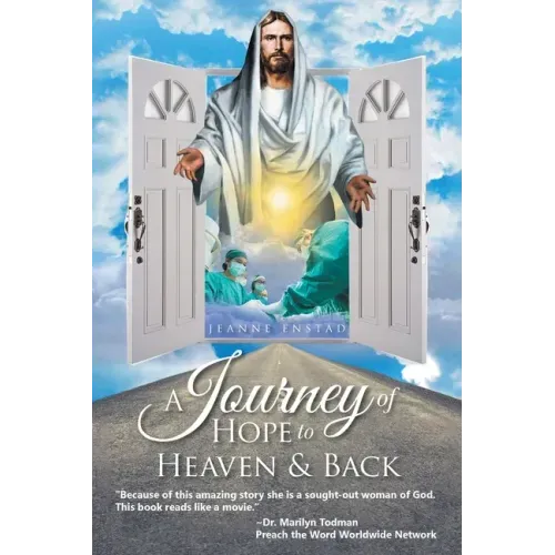 A Journey of Hope to Heaven and Back