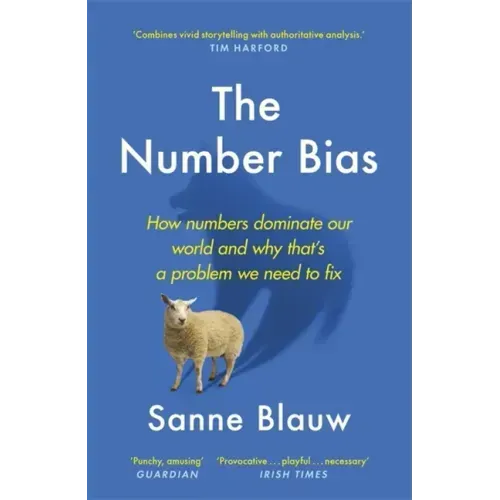 The Number Bias: How Numbers Lead and Mislead Us
