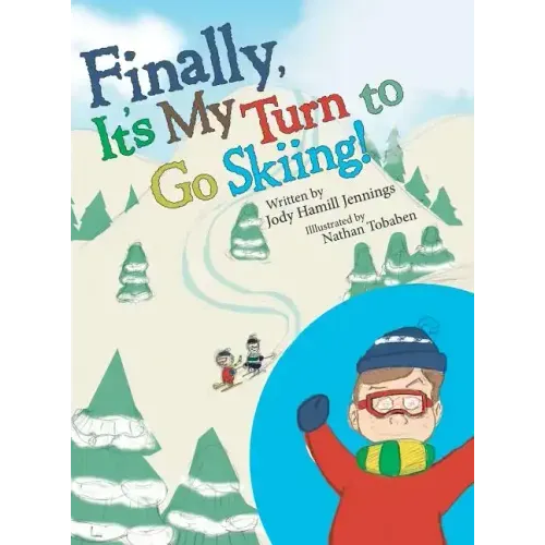 Finally, It'S My Turn to Go Skiing!