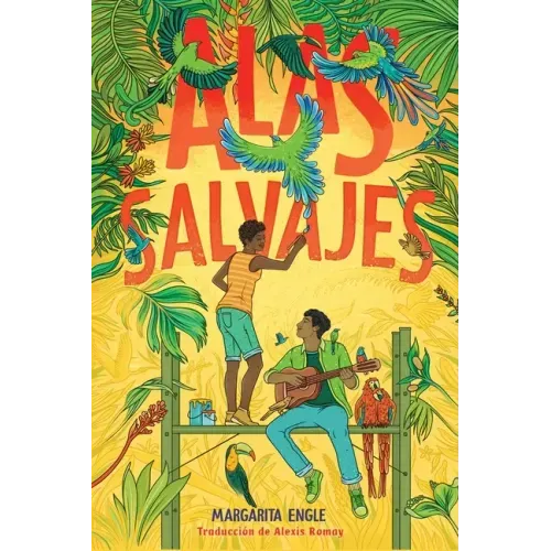 Alas Salvajes (Wings in the Wild)