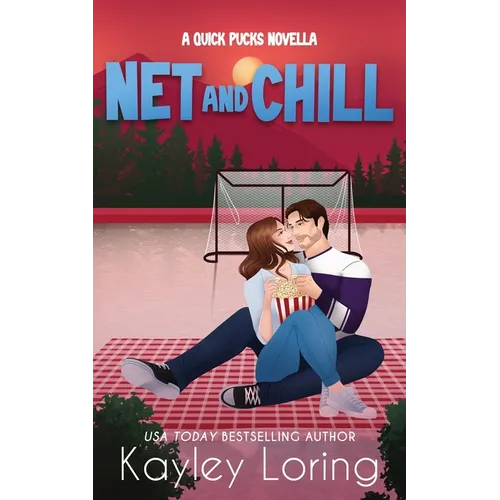 Net and Chill: A Quick Pucks Novella