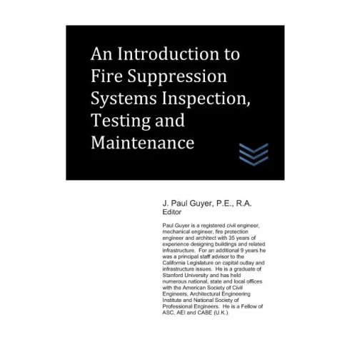 An Introduction to Fire Suppression Systems Inspection, Testing and Maintenance