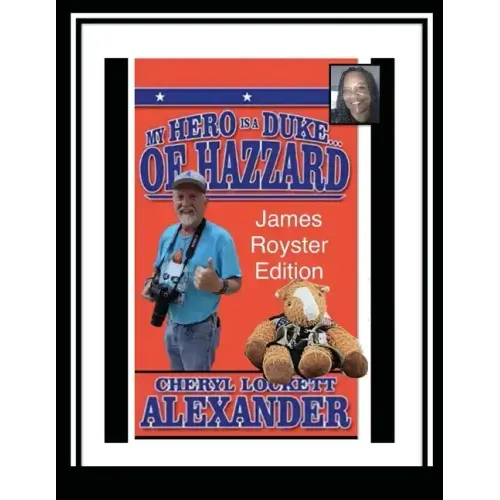 My Hero Is a Duke...of Hazzard James Royster Edition