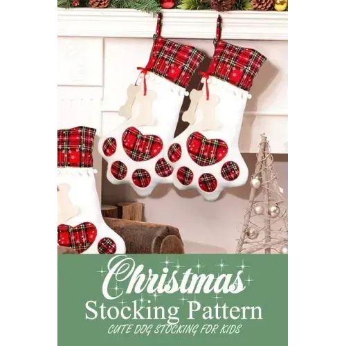 Christmas Stocking Pattern: Cute Dog Stocking for Kids: Gift for Christmas