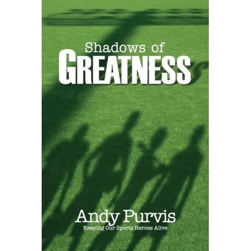 Shadows of Greatness