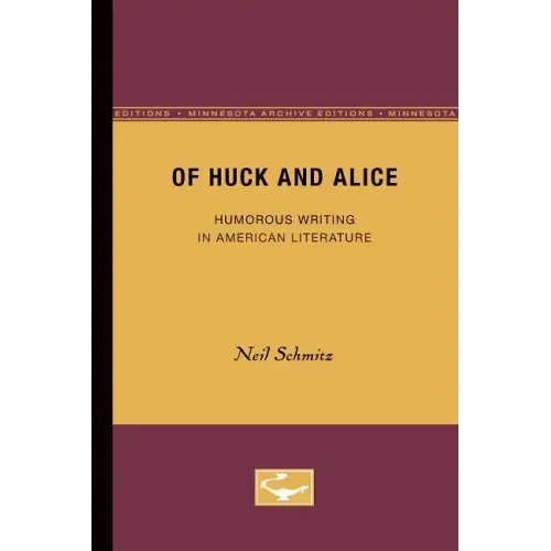 Of Huck and Alice: Humorous Writing in American Literature