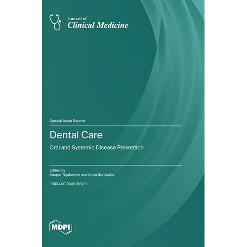 Dental Care: Oral and Systemic Disease Prevention