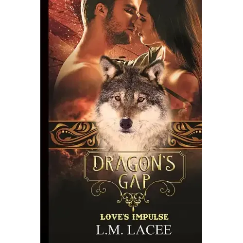 Dragon's Gap: Love's Impulse