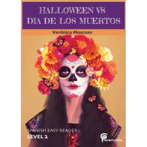 Halloween Vs Dia de Los Muertos: Spanish Easy Reader