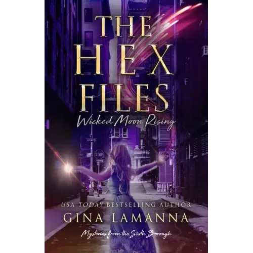 The Hex Files: Wicked Moon Rising