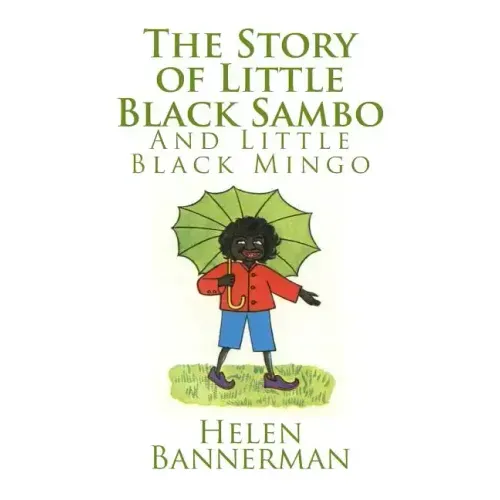 The Story of Little Black Sambo and Little Black Mingo