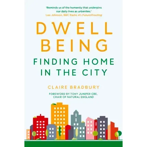 Dwellbeing: Finding Home in the City