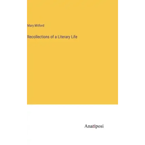 Recollections of a Literary Life