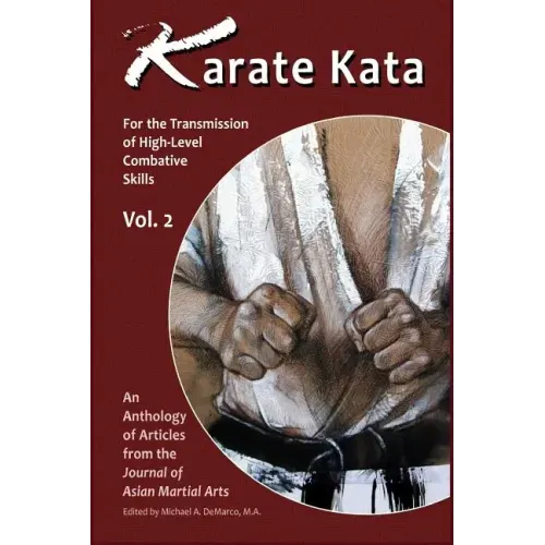 Karate Kata - Vol. 2: For the Transmission of High-Level Combative Skills