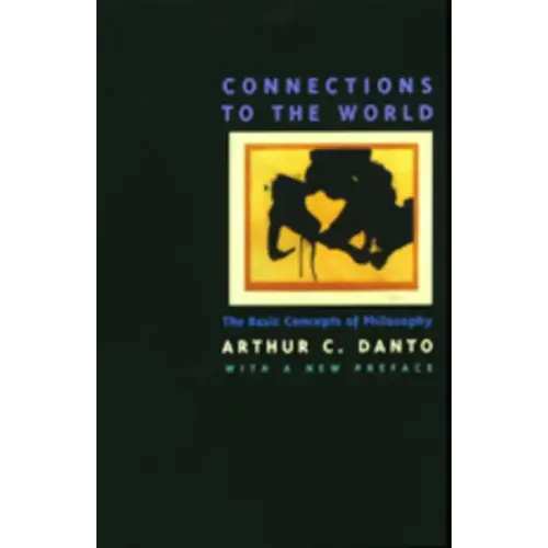 Connections to the World: The Basic Concepts of Philosophy