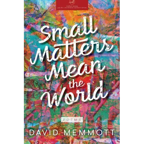Small Matters Mean the World