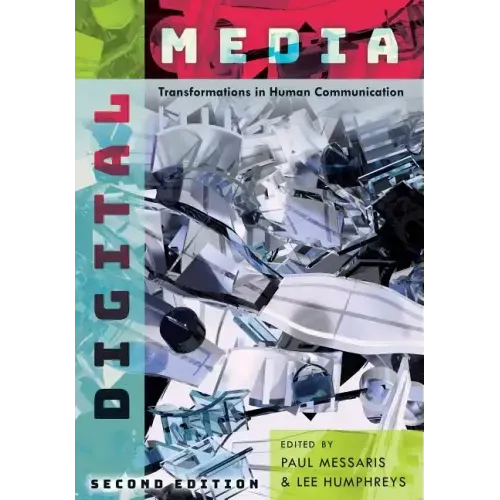 Digital Media: Transformations in Human Communication