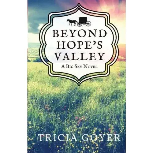 Beyond Hope's Valley: A Big Sky Novel