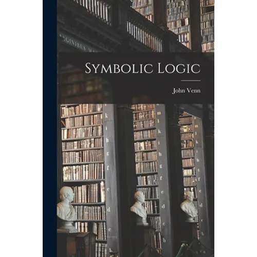 Symbolic Logic [microform]