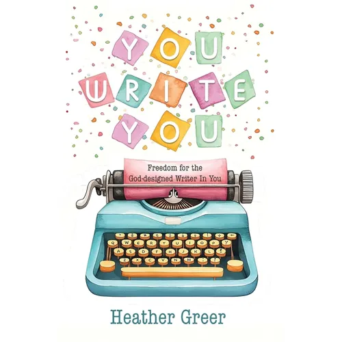 You Write You