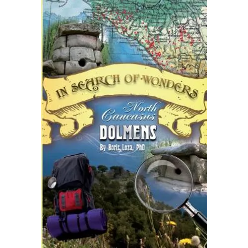 In Search of Wonders: North Caucasus Dolmens