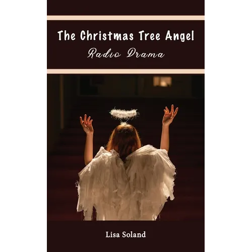 The Christmas Tree Angel Radio Drama