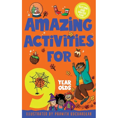 Amazing Activities for 9 Year Olds: Autumn and Winter!