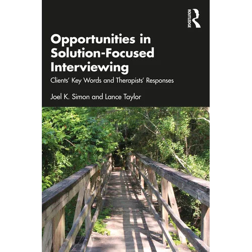 Opportunities in Solution-Focused Interviewing: Clients' Key Words and Therapists' Responses