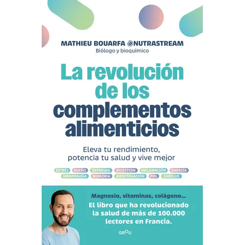 La Revolución de Los Complementos Alimenticios / The Revolution of Nutritional Supplements