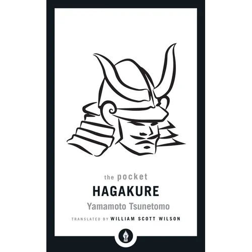 The Pocket Hagakure: The Book of the Samurai