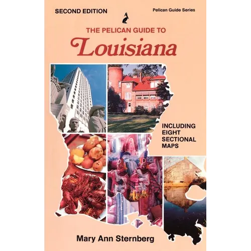 The Pelican Guide to Louisiana