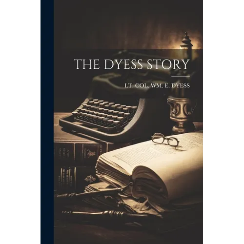 The Dyess Story