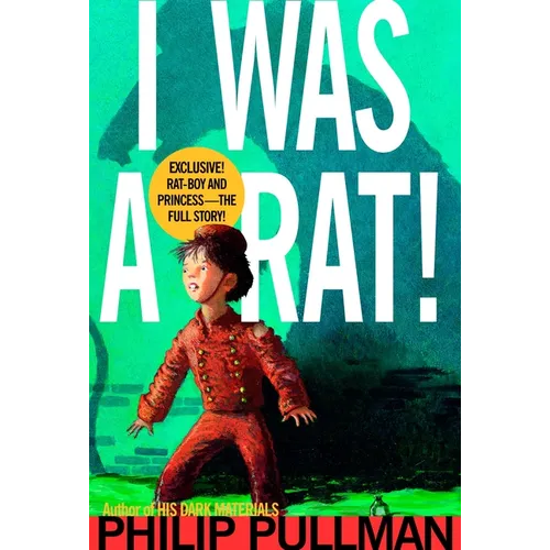 I Was a Rat!