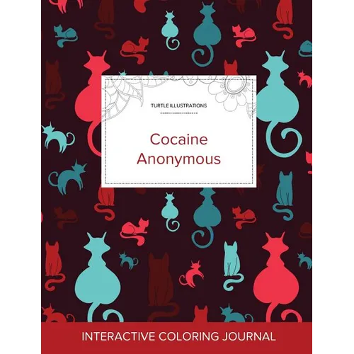 Adult Coloring Journal: Cocaine Anonymous (Turtle Illustrations, Cats)