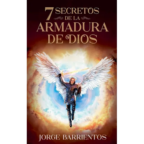 7 Secretos de la Armadura de Dios