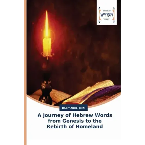 A Journey of Hebrew Words from Genesis to the Rebirth of Homeland
