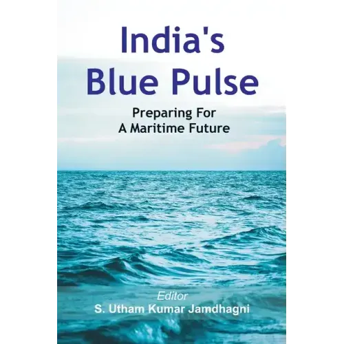 India's Blue Pulse: Preparing For A Maritime Future