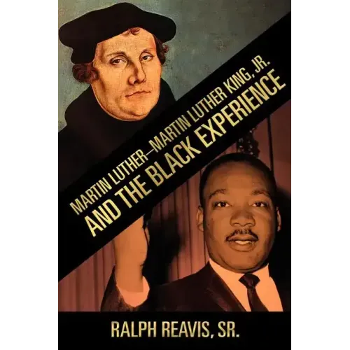 Martin Luther-Martin Luther King, Jr. and the Black Experience