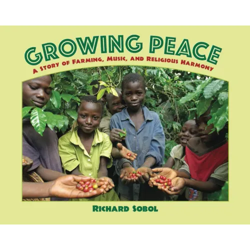 Growing Peace: A Story of Farming, Music, and Religious Harmony