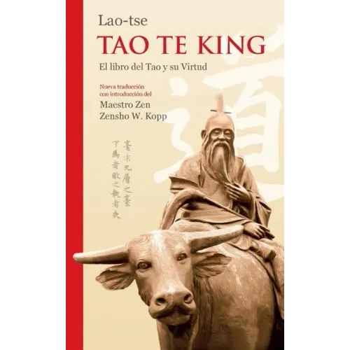 Lao-tse Tao Te King: El libro del Tao y su Virtud