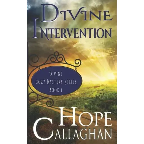 Divine Intervention: A Divine Cozy Mystery