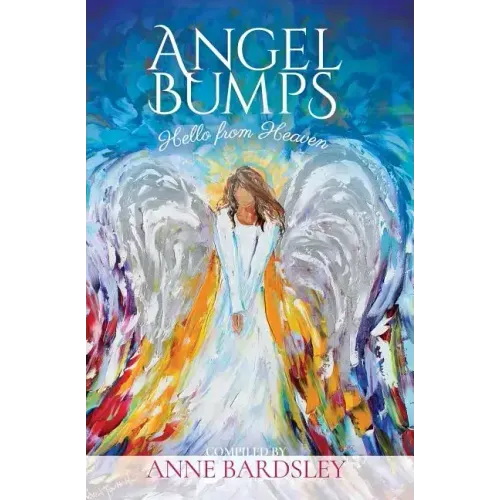 Angel Bumps: Hello from Heaven