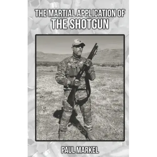The Martial Application of the Shotgun