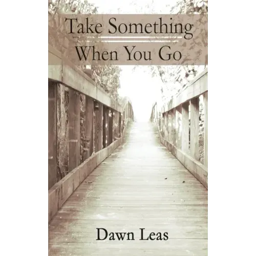 Take Something When You Go